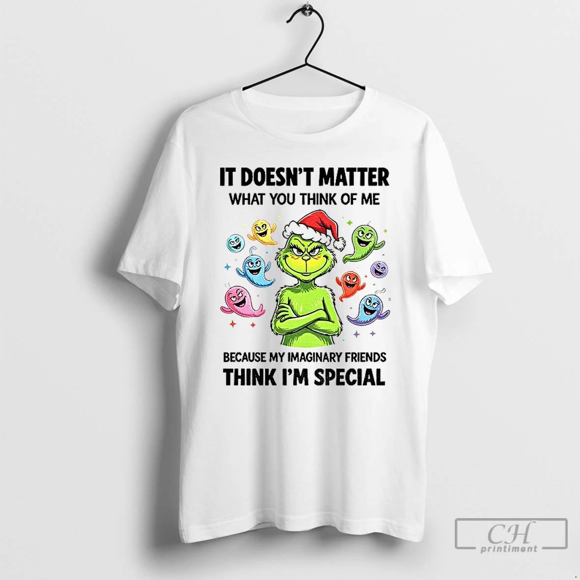 Premium Grinch Santa Hat Ghost It Doesnt Matter What You Think Of Me Because My