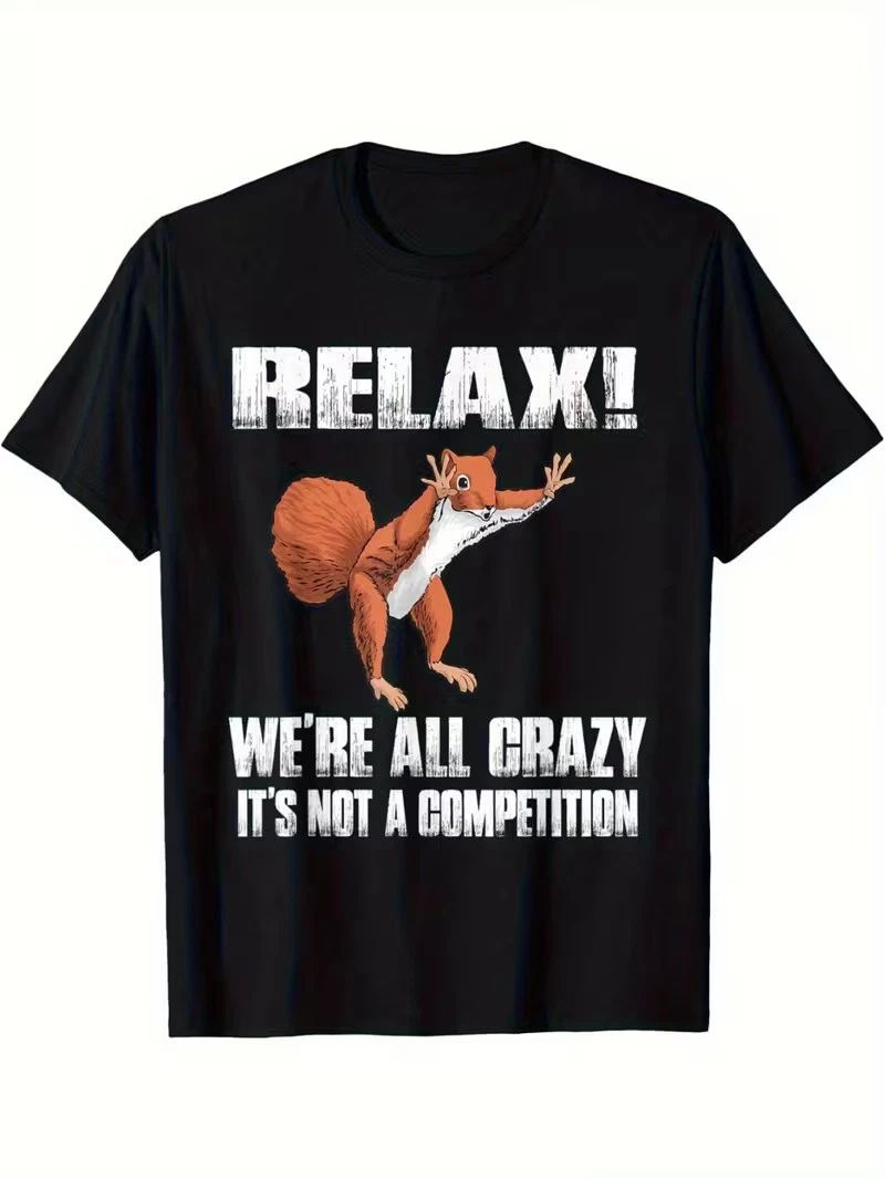 Men'S Funny Squirrel Graphic T-Shirt - "Relax We're All Crazy" Saying - Black Sh