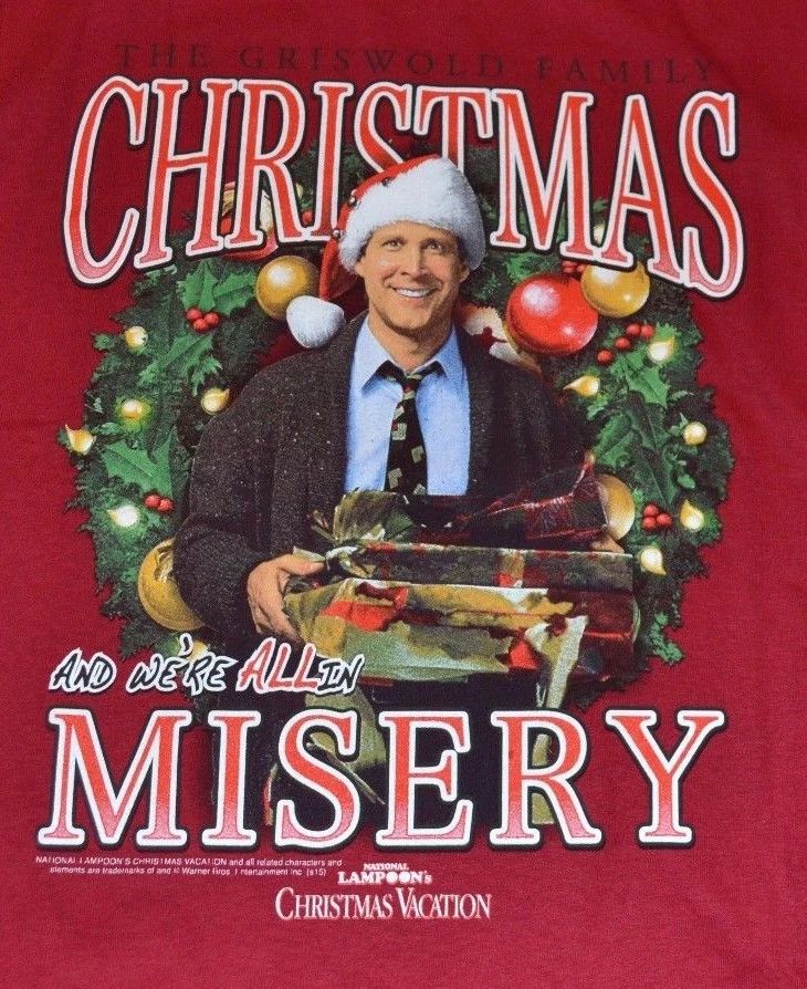 AND WE'RE ALL IN MISERY National Lampoon's Christmas Vacation T-Shirt Griswold