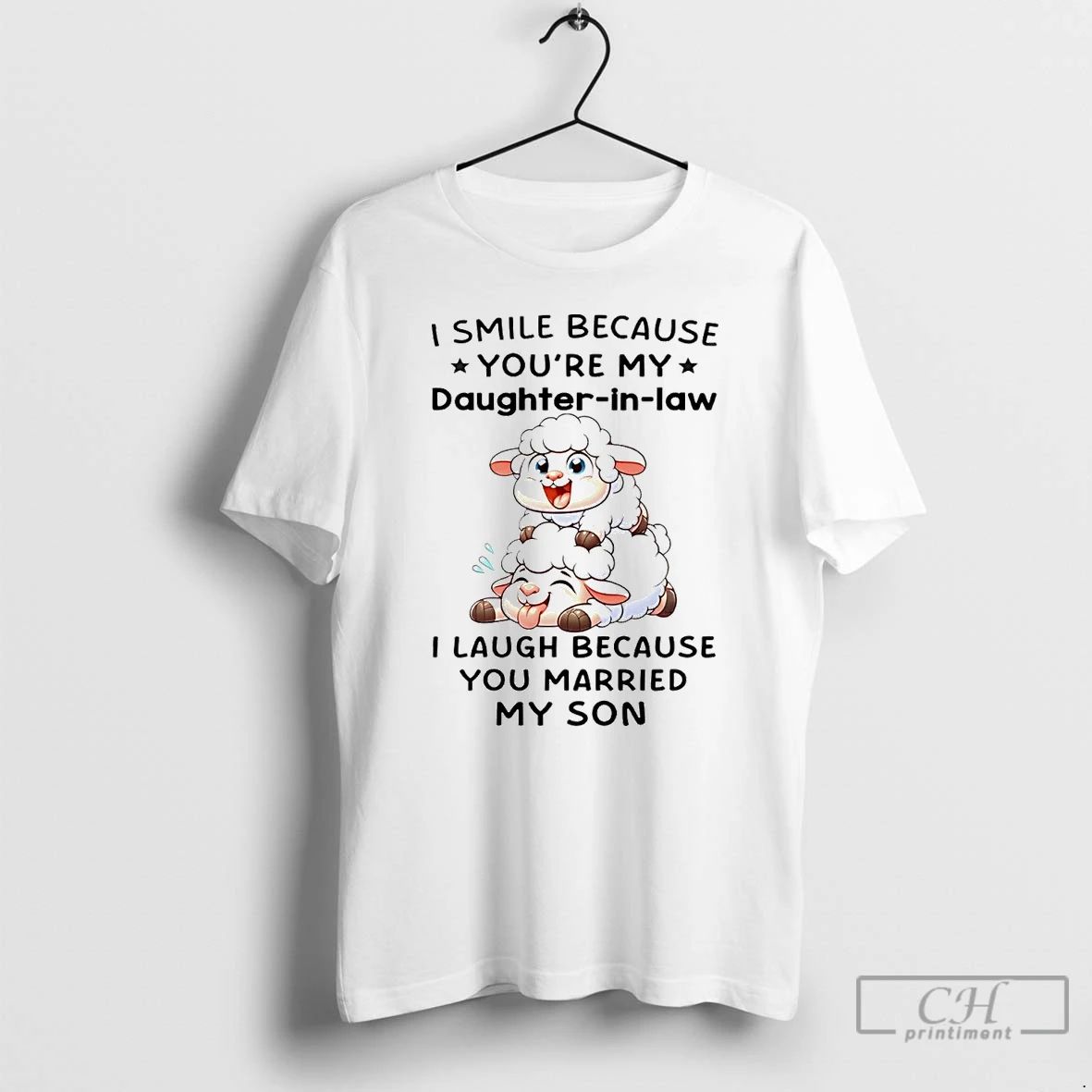 Classic Sheep I Smile Because Youre My Daughter In Law I Laugh T Shirts