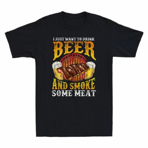 I Just Want To Drink Beer and Smoke Meat Funny BBQ Grilling Vintage Men T-Shirt