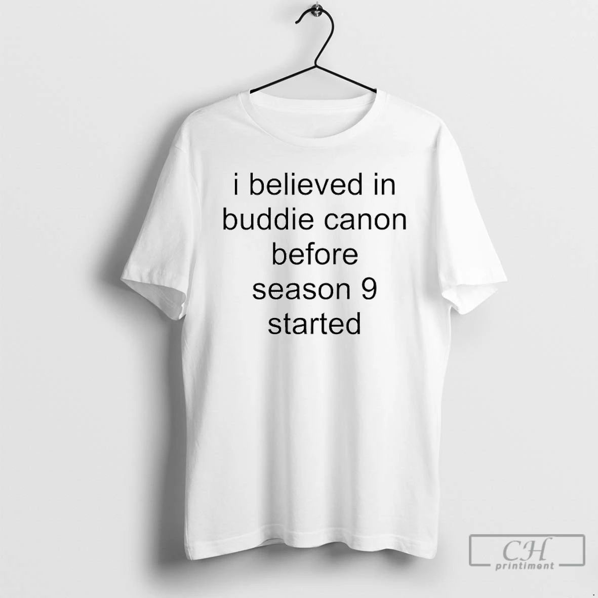 Premium I Believed In Buddie Canon Before Season 9 Started T Shirts