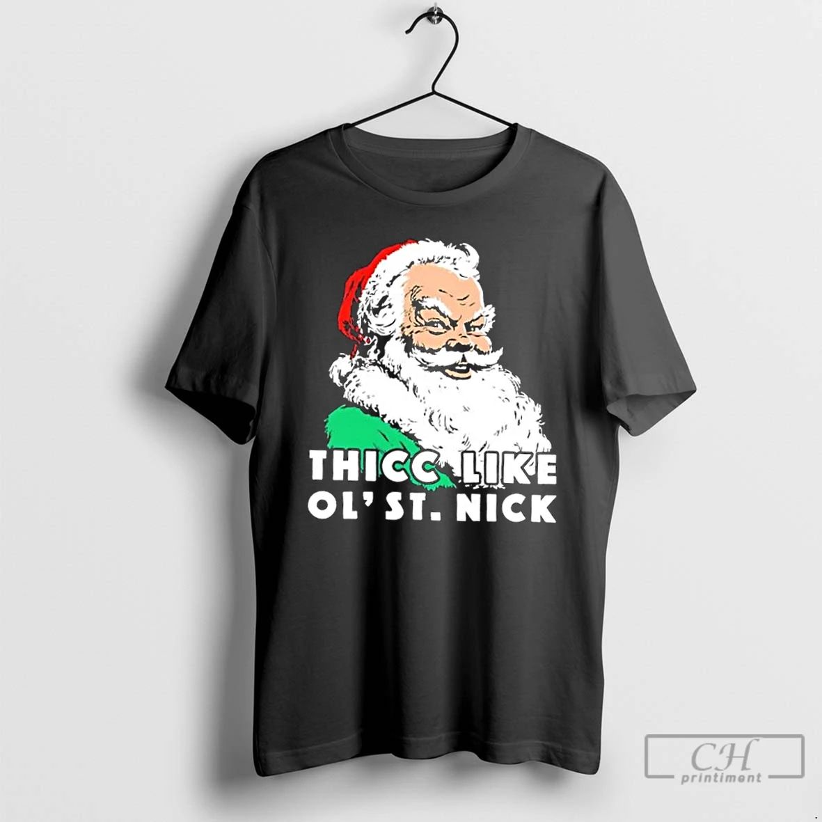 Classic Thicc Like Ol Saint Nick Santa Christmas T Shirts