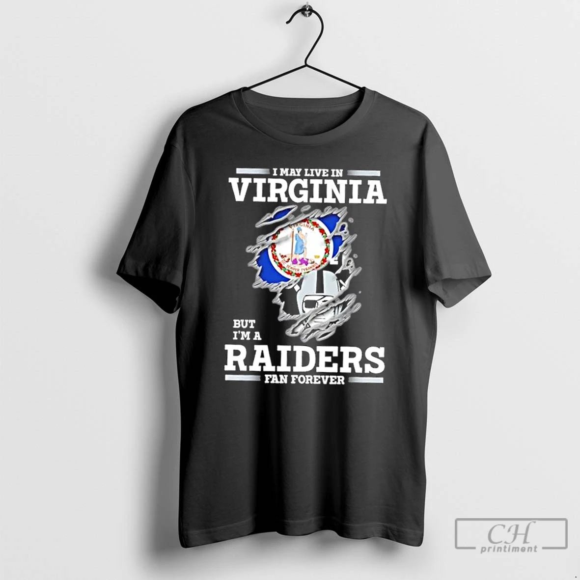 Classic I May Live In Virginia But Im A Raiders Fan Forever T Shirts
