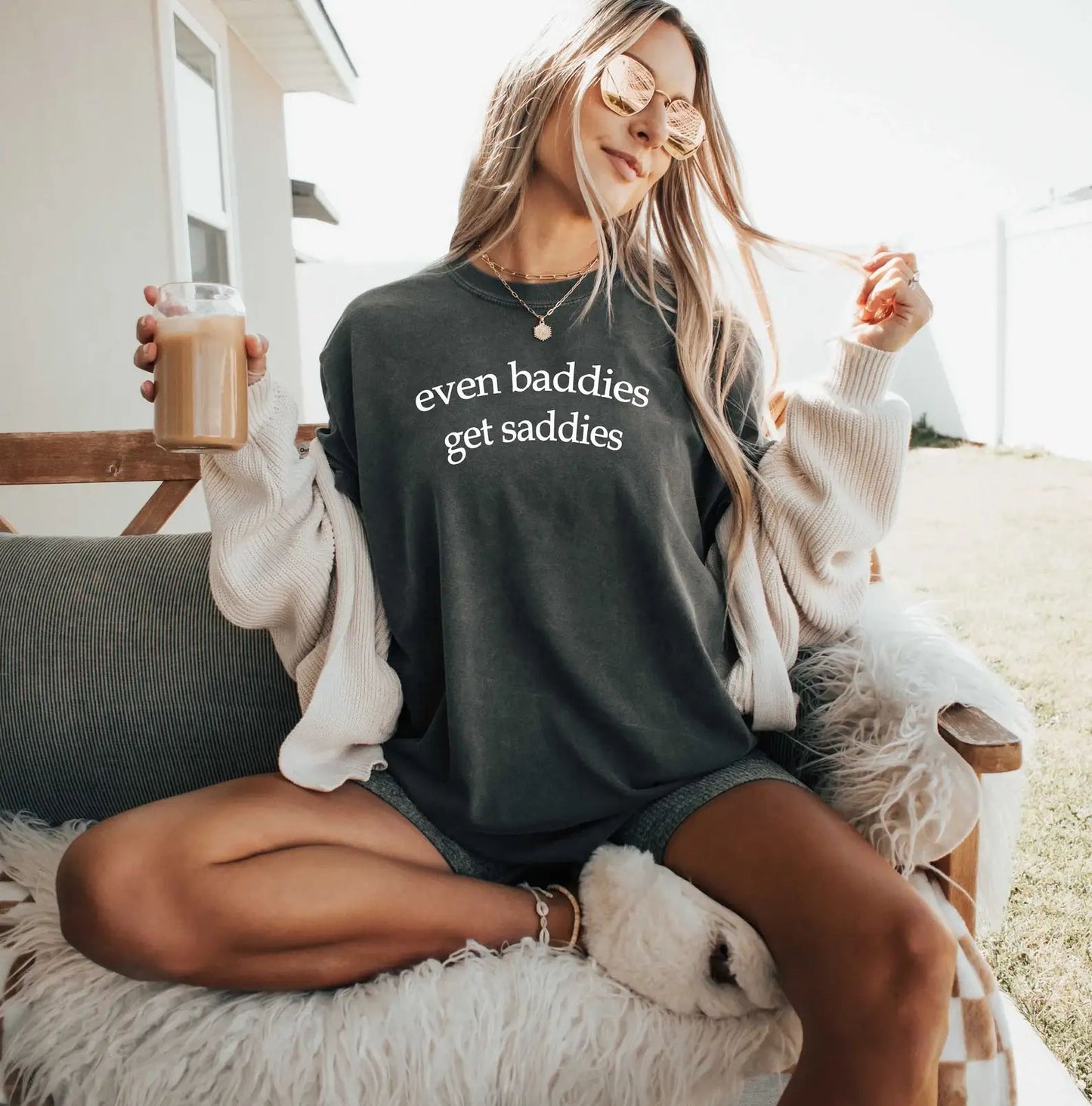 Even Baddies Get Saddies T-Shirt