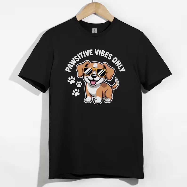 Pawsitive Vibes Dog Lover Funny Pet Graphic Comfort Tee