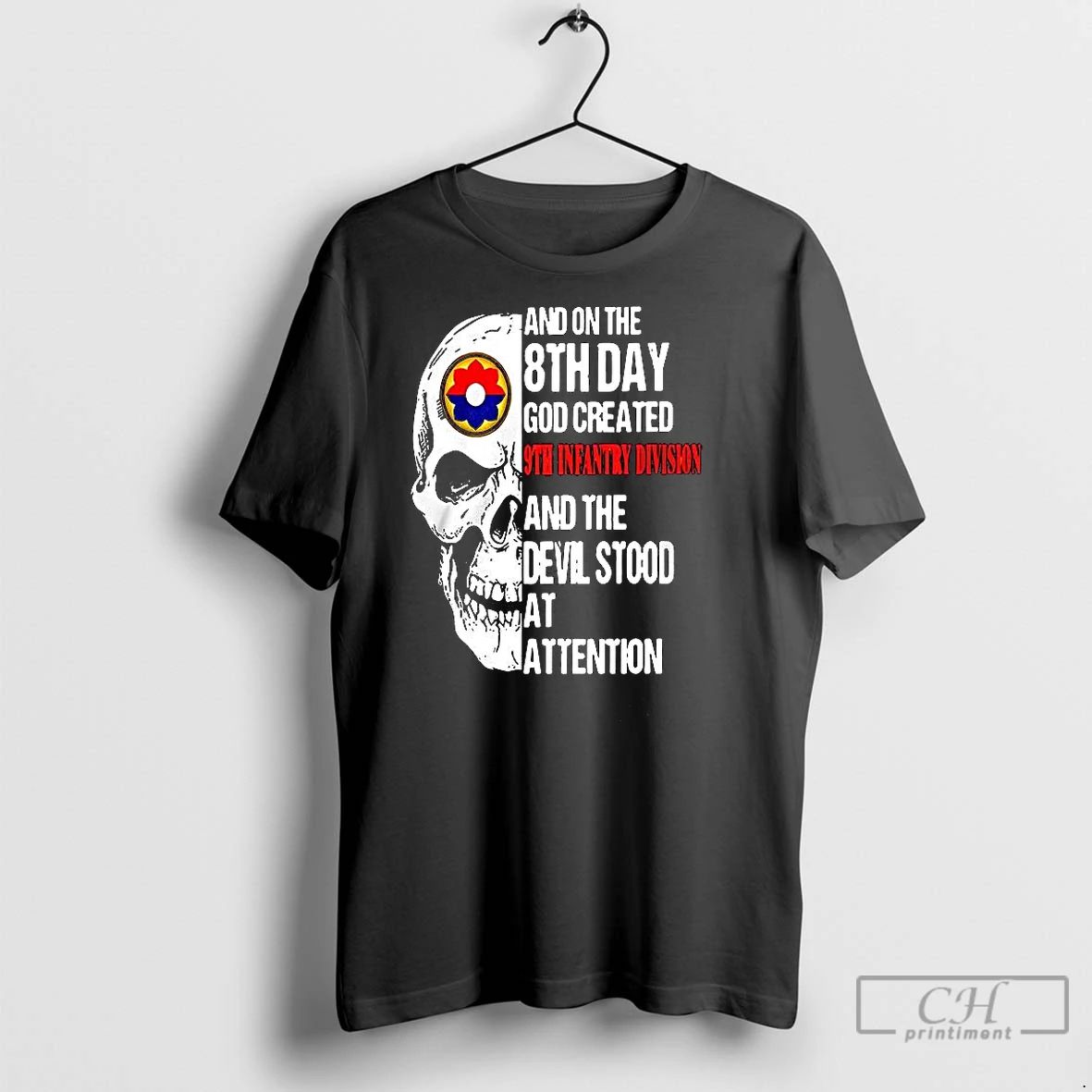 Classic Skull And On The 8th Day God Created 9th Infantry Division And The Devil