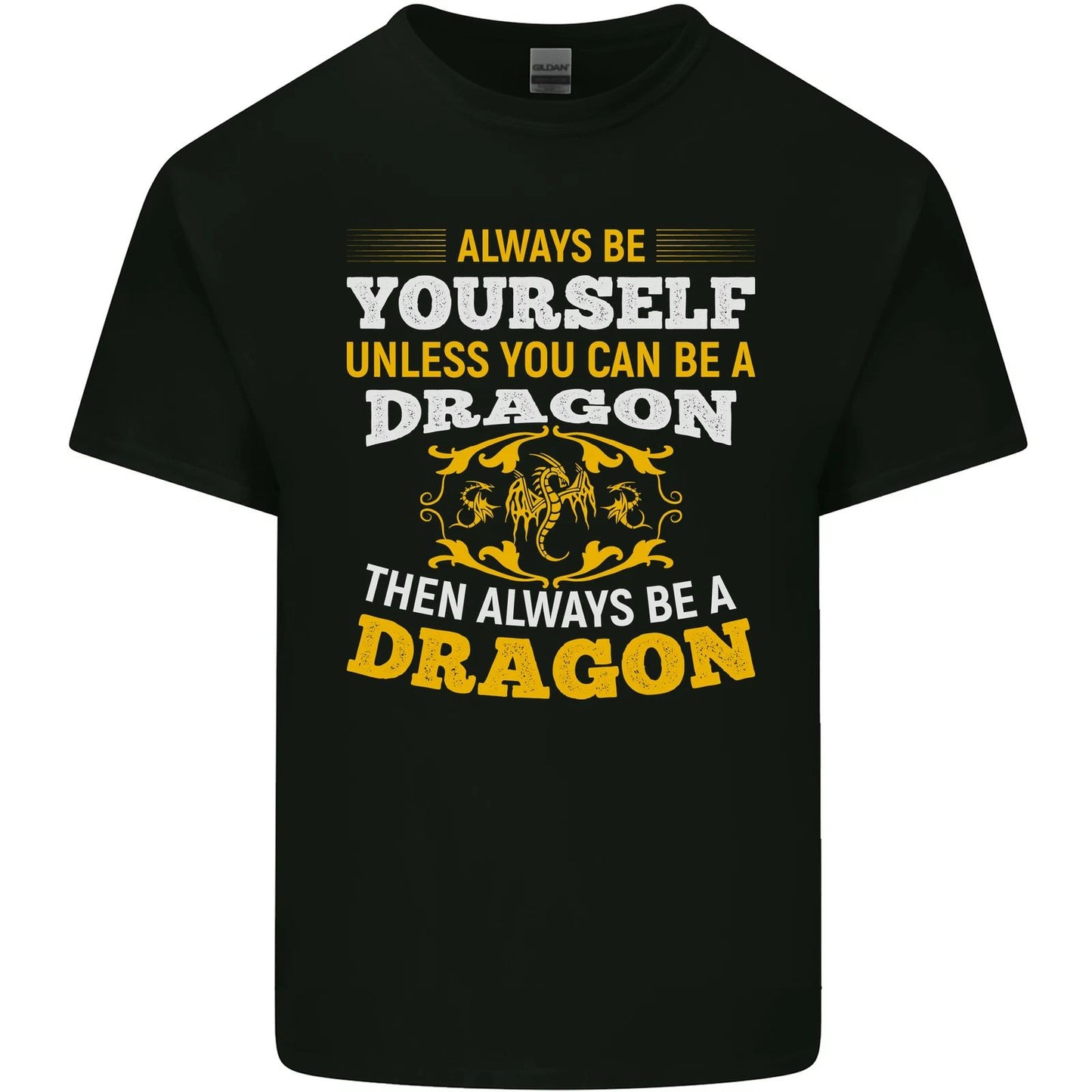 Always Be Yourself Funny Dragon Fantasy Mens Light Cotton T-Shirt