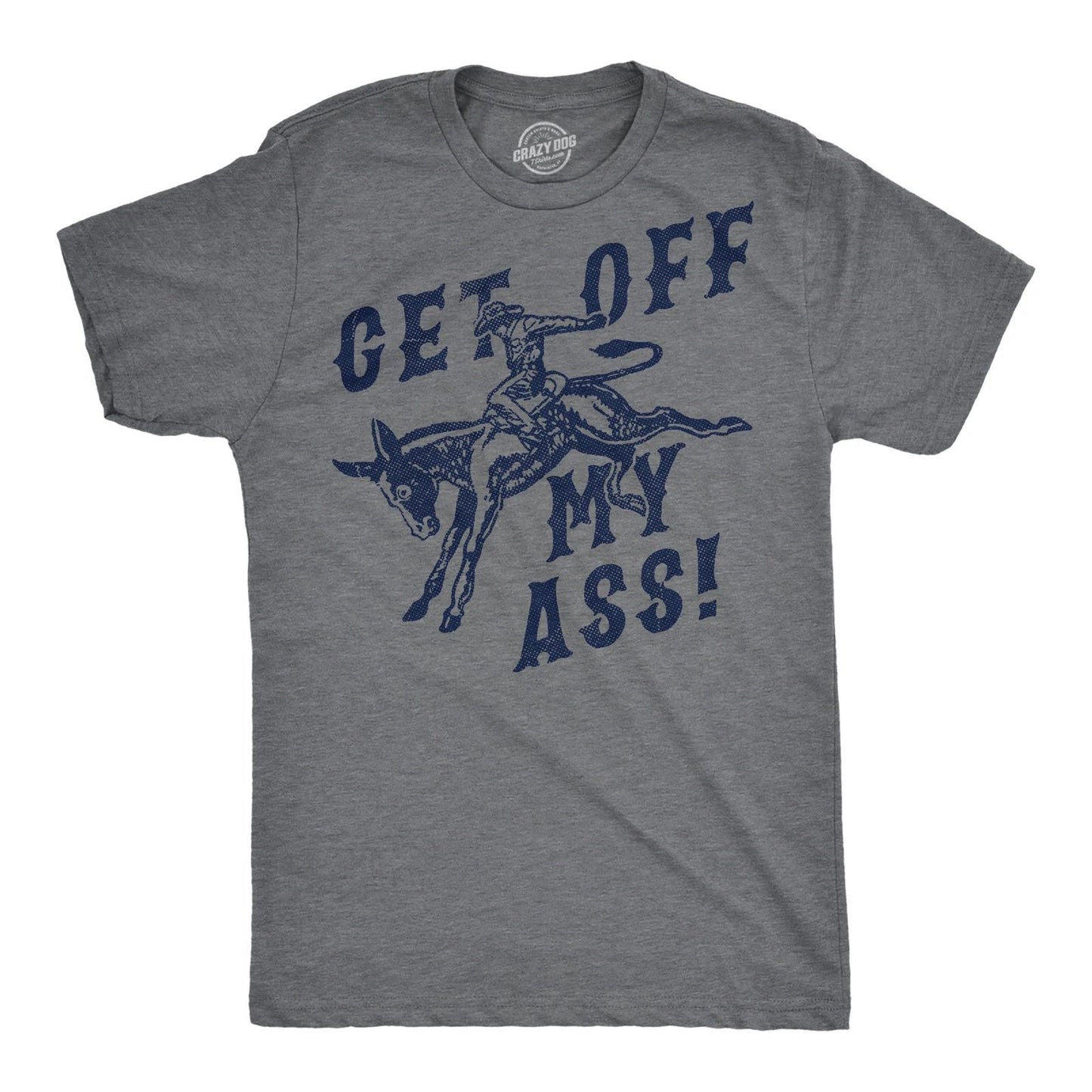 Mens Funny T Shirts Get Off My as Sarcastic Donkey Graphic Novelty Tee for Men