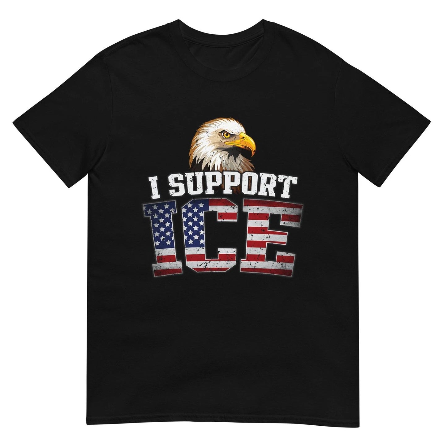 I Support ICE Stand with ICE Border Patrol US Flag Patriotic T-Shirt
