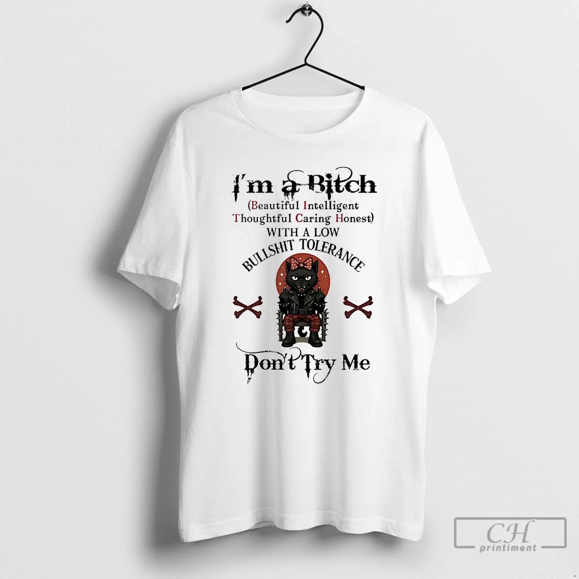 Classic Cat Im A Bitch Beautiful Intelligent Thoughtful Caring Honest T Shirts