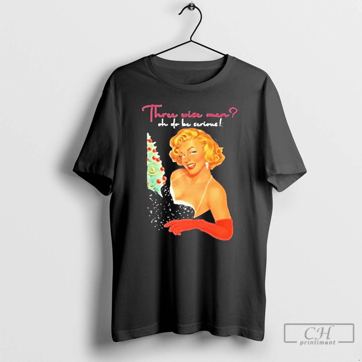 Classic Marilyn Monroe Three Wise Men Oh Do Be Serious Christmas T Shirts