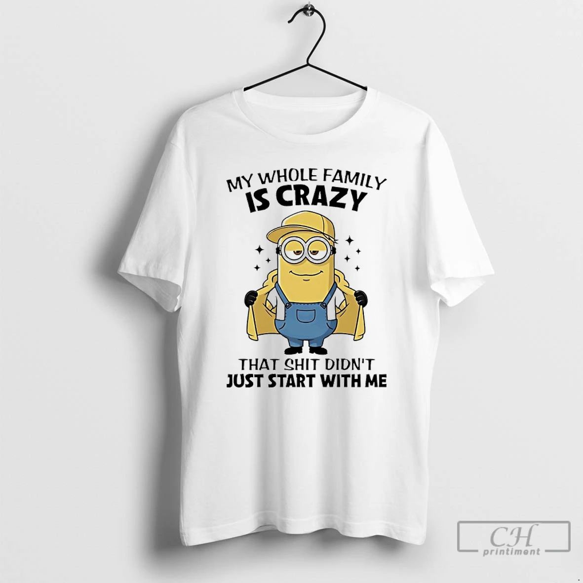 Classic Minions My Whole Family Is Crazy That Shit Didnt Just Start With Me