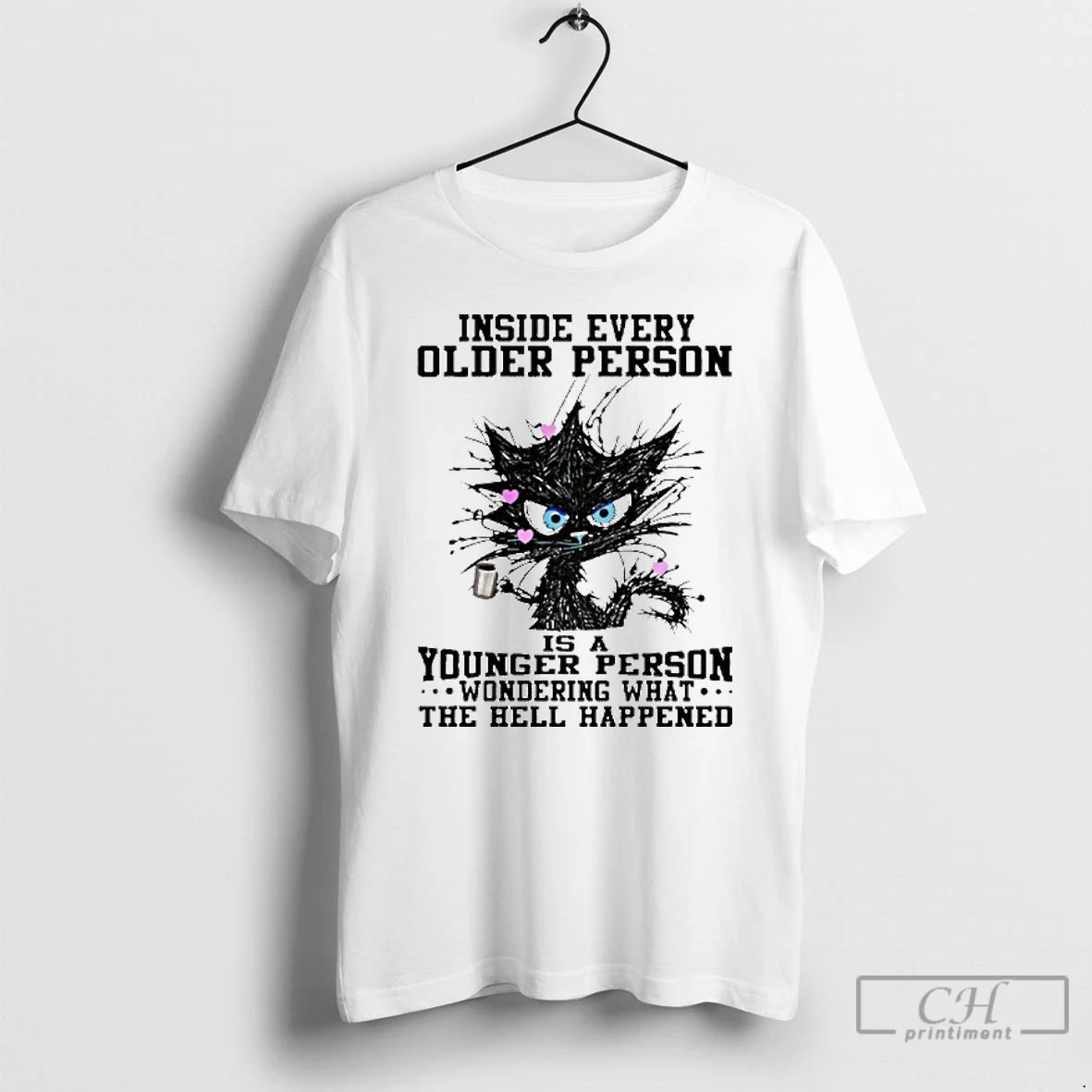 Premium Inside Every Older Person Is A Younger Person Wondering What The Hell Happened