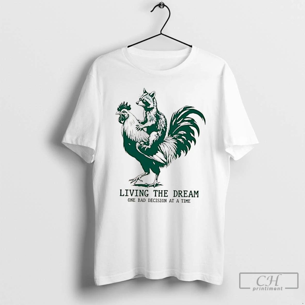 Classic Raccoon Riding Rooster Living The Dream One Bad Decision At A Time T Shirts