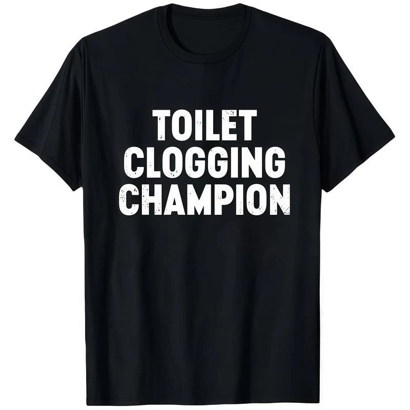 Black T Shirt Toilet Clogging Champion Funny Humorous Graphic Print Casual Wear