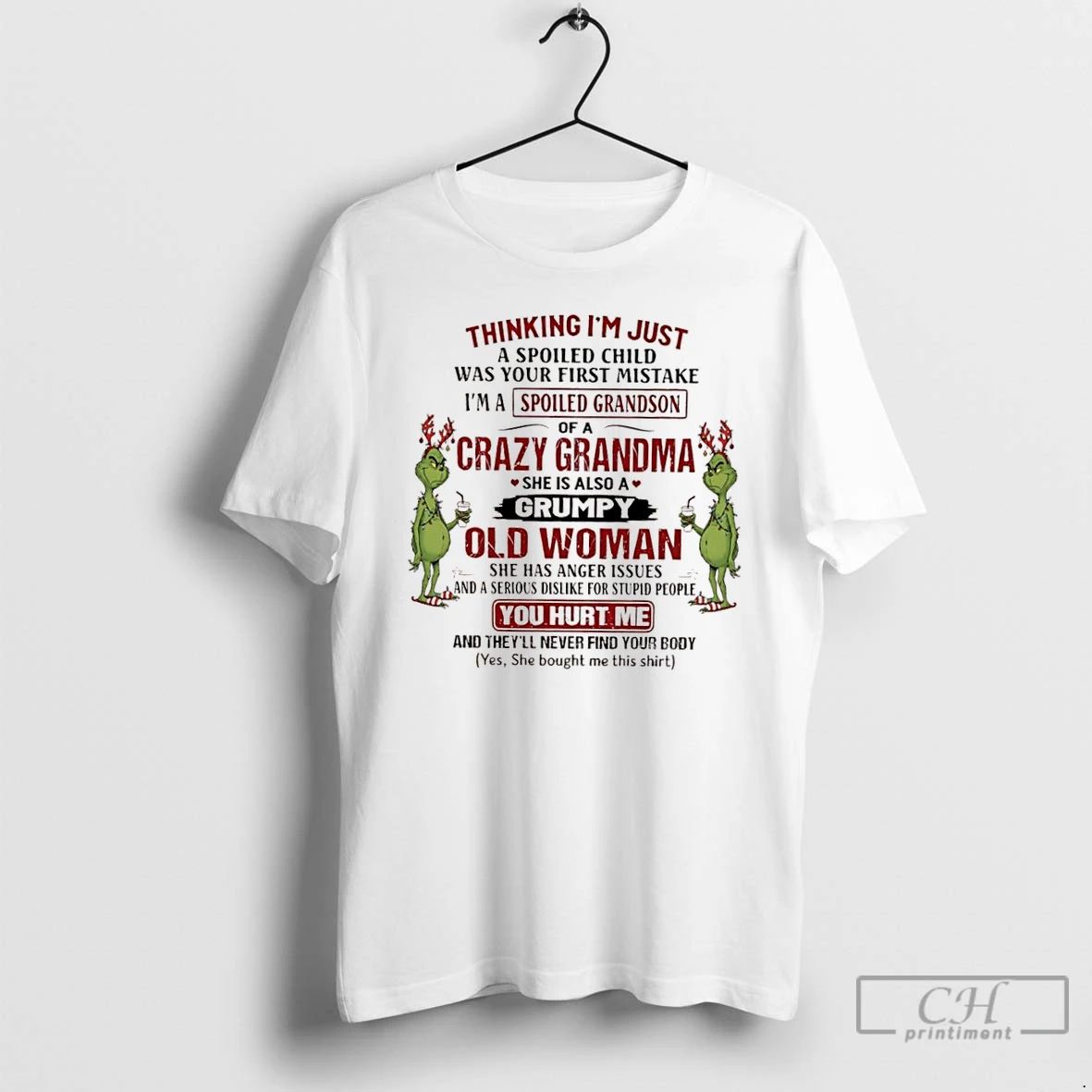 Classic Grinch Xmas Im A Spoiled Grandson Of A Crazy Grandma She Is Also
