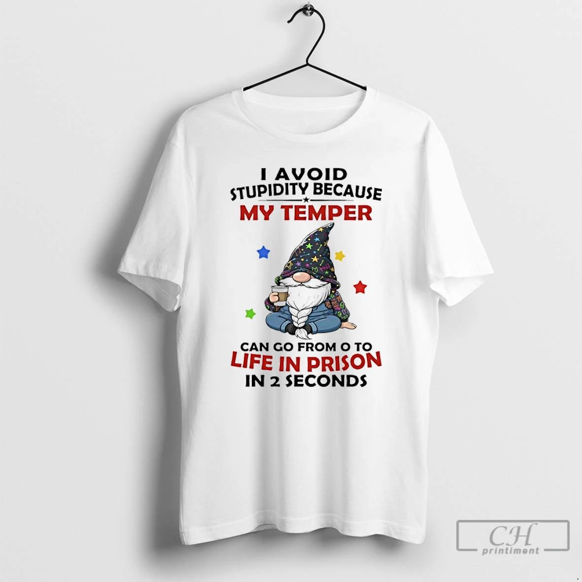 Classic Gnome Christmas I Avoid Stupidity Because My Temper Can Go From To Life In