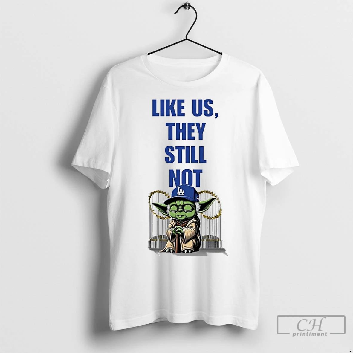 Premium Yoda X Los Angeles Dodgers Like Us They Still Not