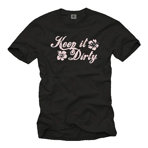 MEN'S SURF T-SHIRT SAYING KEEP IT DIRTY PRINTED DESIGN FLOWER BEACH SKATE S-XXL