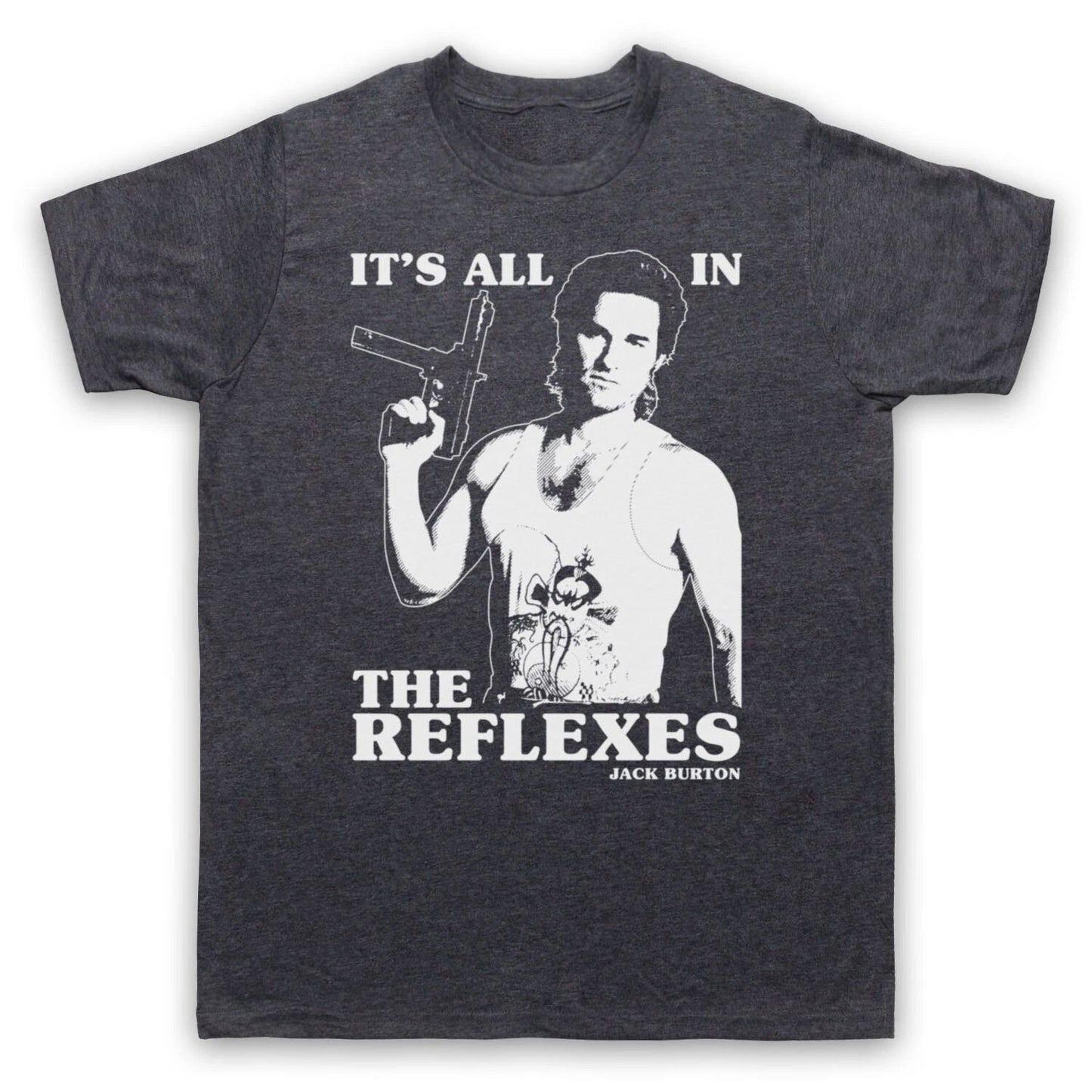 BIG TROUBLE LITTLE CHINA JACK BURTON ALL IN REFLEXES MENS & WOMENS T-SHIRT