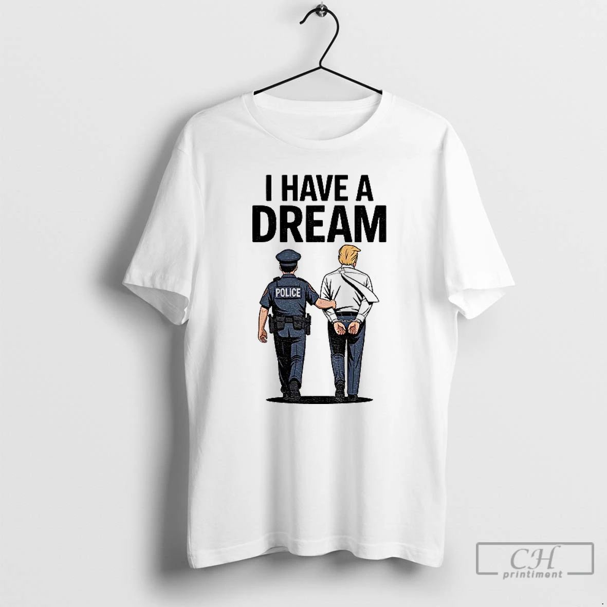 Classic Donald Trump I Have A Dream Political T Shirts