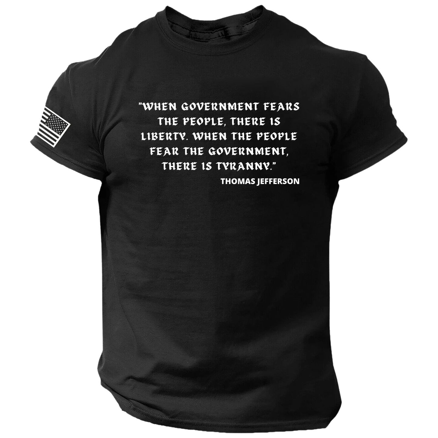 Thomas Jefferson Quote T-SHIRT American✔ Patriotic✔ U.S.A.✔
