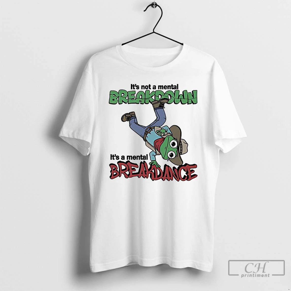 Classic Frog Cowboy Its Not A Mental Breakdown Its A Mental Breakdance T Shirts