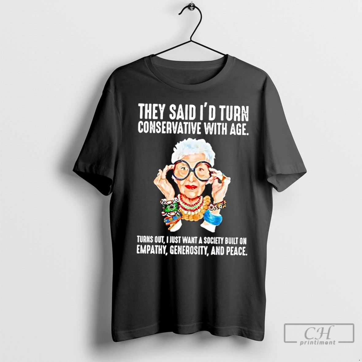 Premium They Said Id Turn Conservative With Age Turns Out Christmas Gift