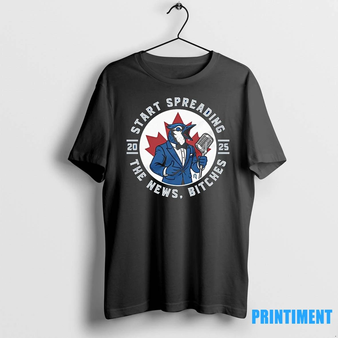 Toronto Blue Jays 2025 Start Spreading The News Bitches Tshirts Sweater