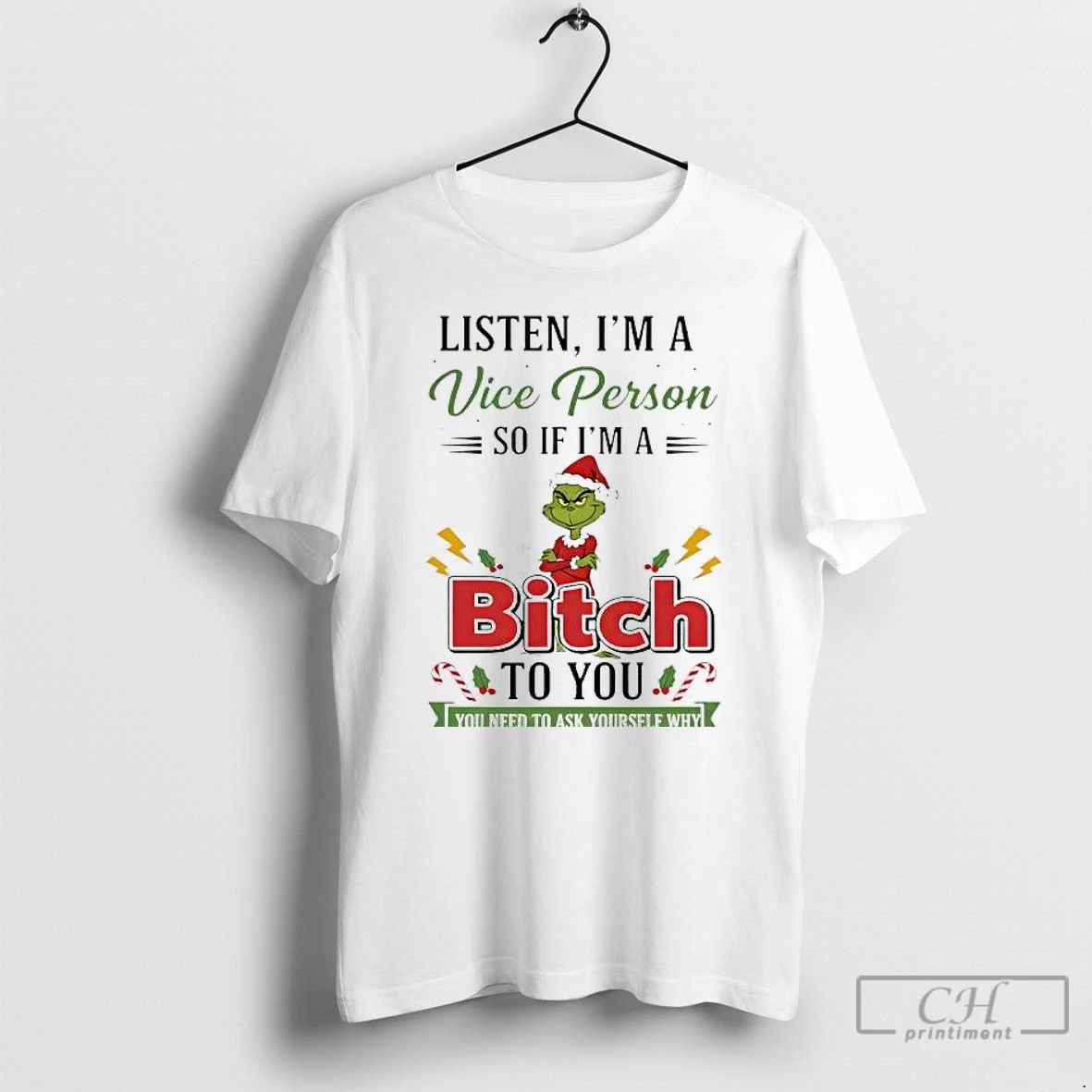 Classic Grind Christmas Listen Im A Vice Person So If Im A Bitch To You