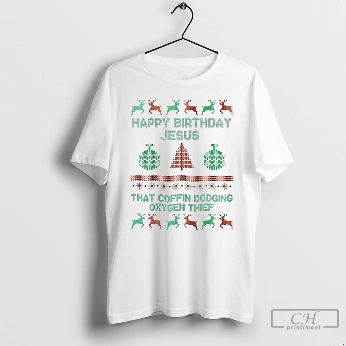 Classic Happy Birthday Jesus That Coffin Dodging Oxygen Thief T Shirts