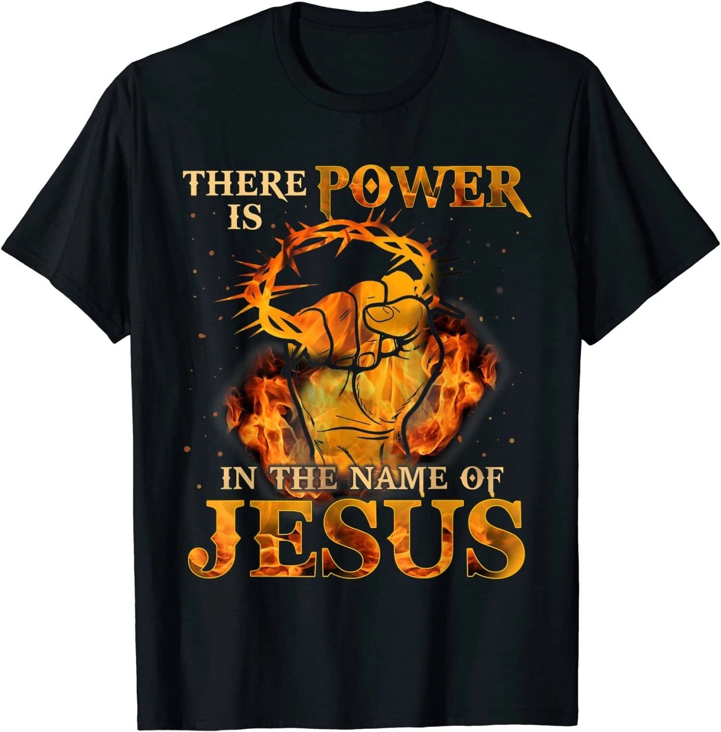 NEW LIMITED There is Power in the Name of Jesus - Christian Quote T-Shirt S-3XL