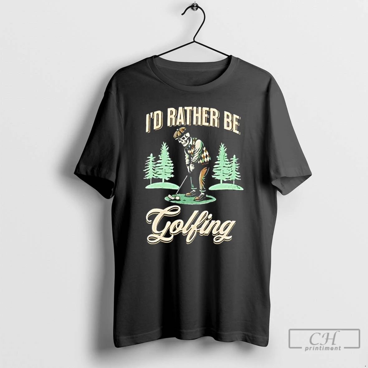 Classic Skeleton Id Rather Be Golfing T Shirts