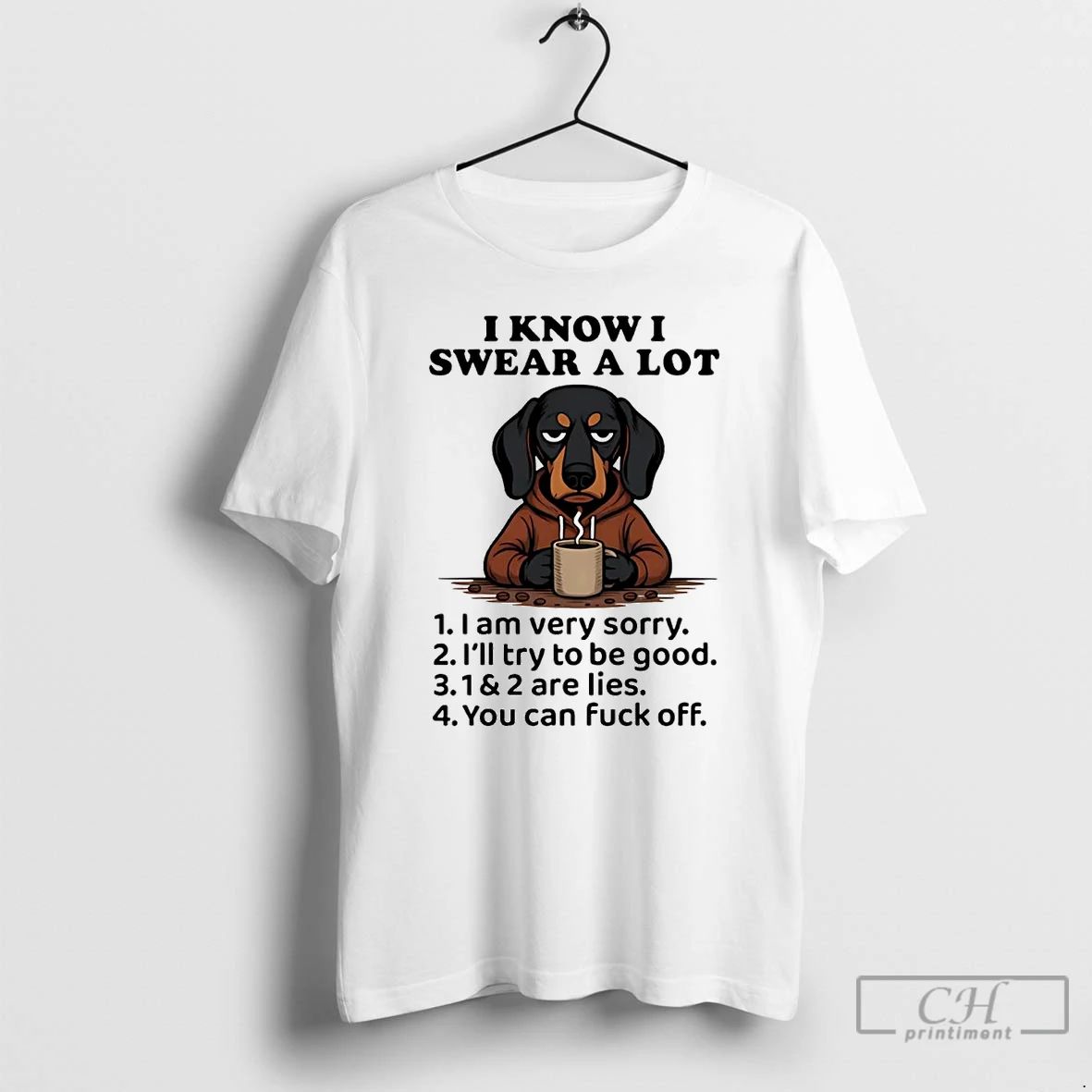 Premium Dachshund I Know I Swear A Lot T Shirts
