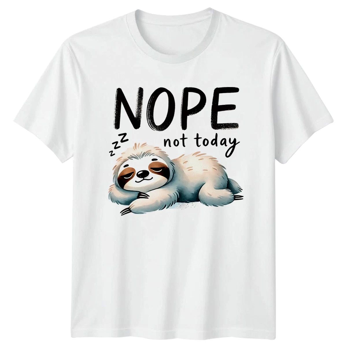 Nope Not Today T-Shirt Sloth Lazy Humor Birthday Gift For Him And Her