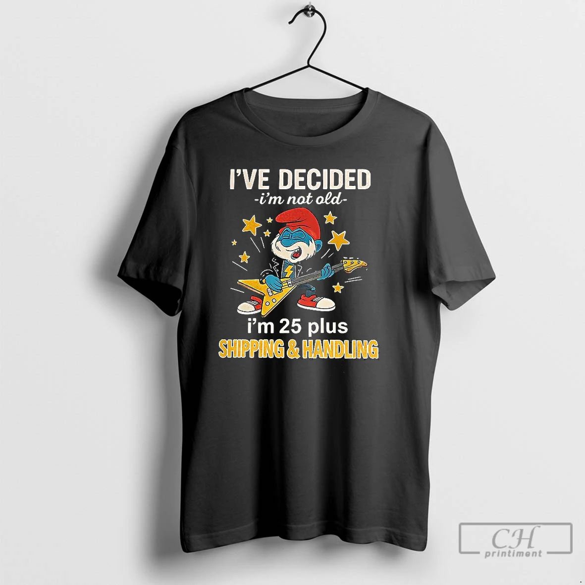 Premium Grouchy Smurf Ive Decided Im Not Old Im 25 Plus T Shirts