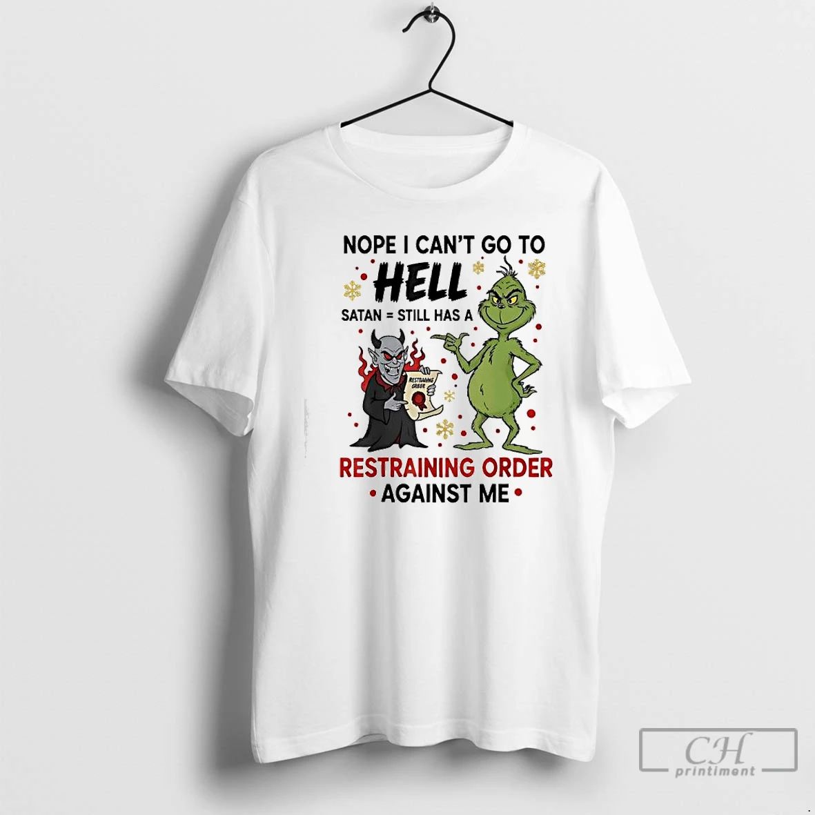 Premium Grinch And A Devil Nope I Cant Go To Hell Satan Still Has