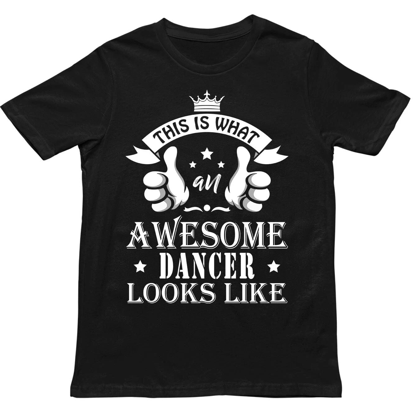 Awesome Dancer Looks T Shirt,Cool Dancewear Unisex Tee,Birthday gift for dancer