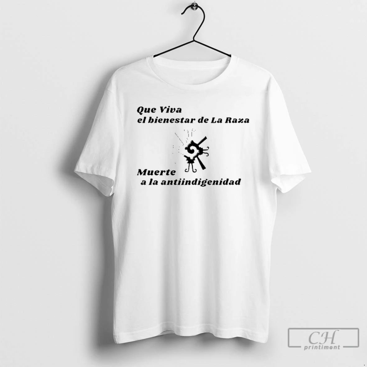Classic Que Viva El Bienestar De La Raza Muerte A La Antiindigenidad T Shirts