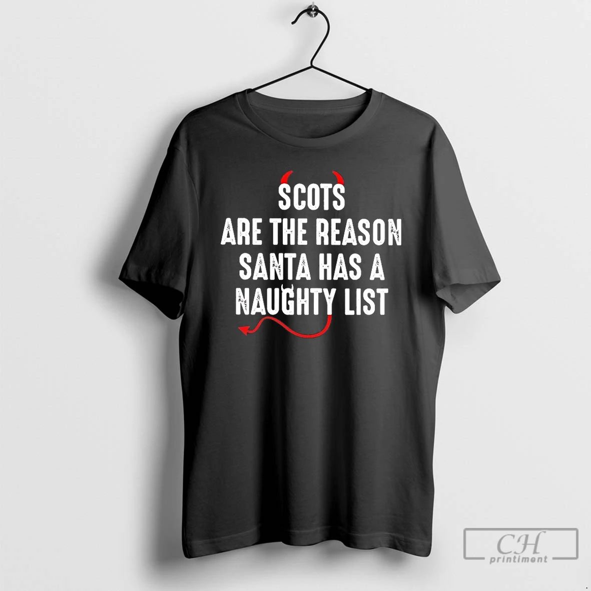 Classic Scots Are The Reason Santa Naughty List Christmas T Shirts