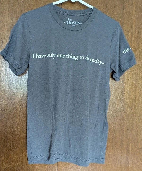 THE CHOSEN NWOT SS T-SHIRT SAGE SZ SM I HAVE ONLY ONE THING TO DO TODAY