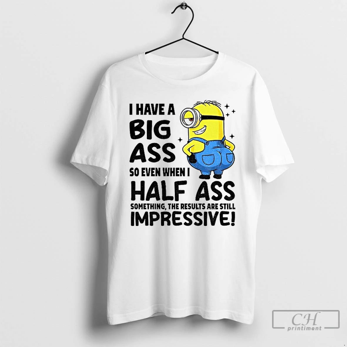 Premium I Have Big Ass So Even When I Half Ass Something The Results Are