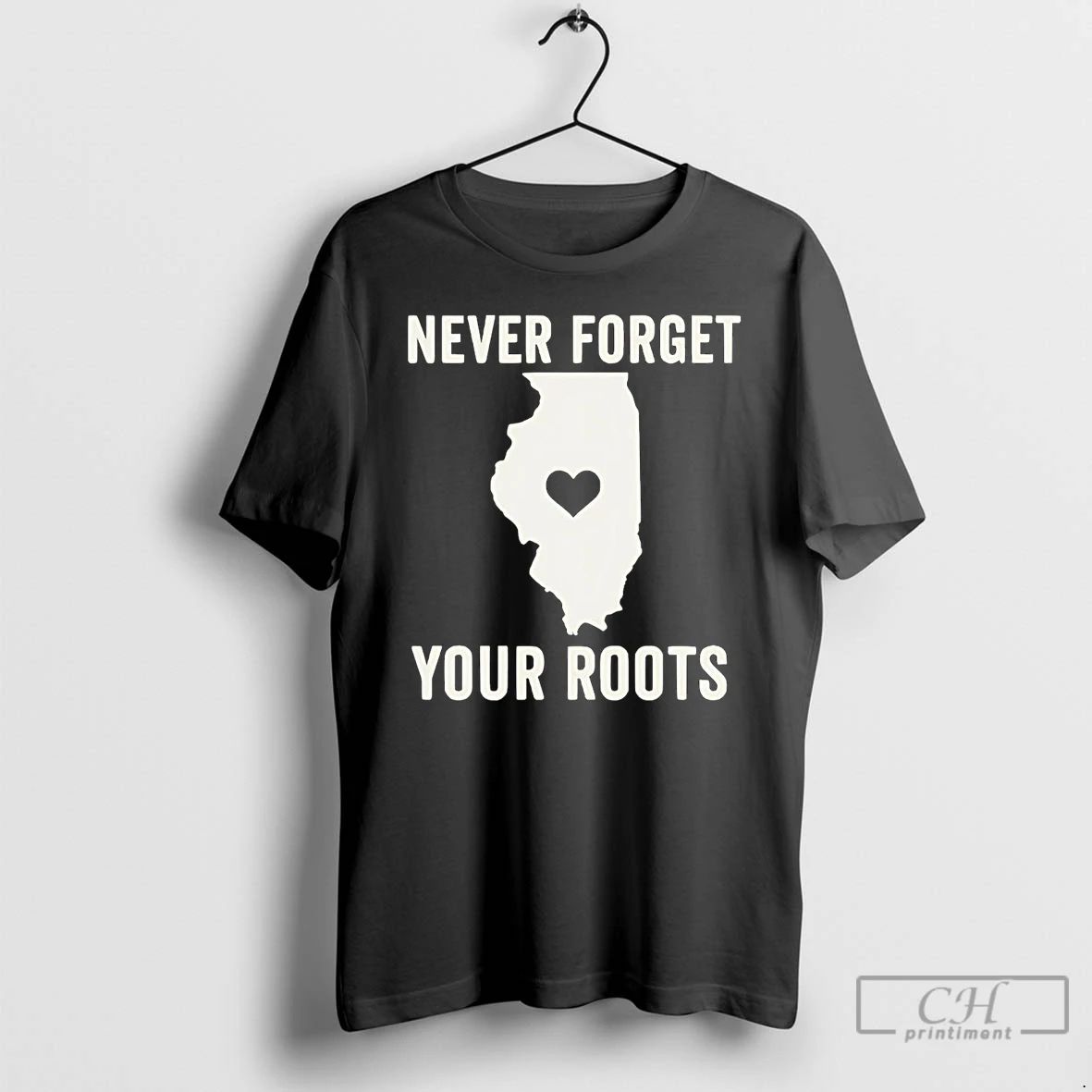 Classic Never Forget Your Roots In Illinois T Shirts