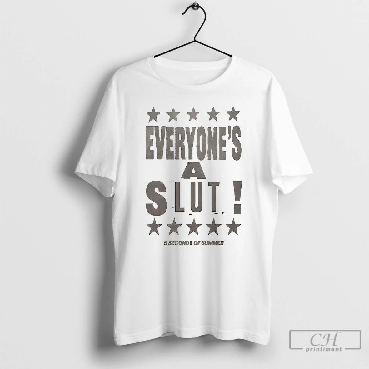 Premium Everyones A Slut 5 Seconds Of Summer Star T Shirts