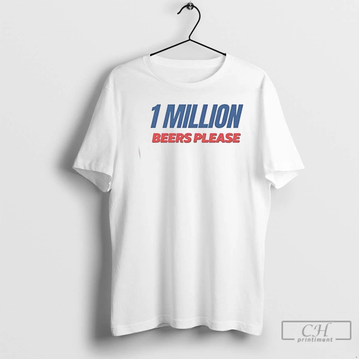 Classic 1 Million Beers Please T Shirts