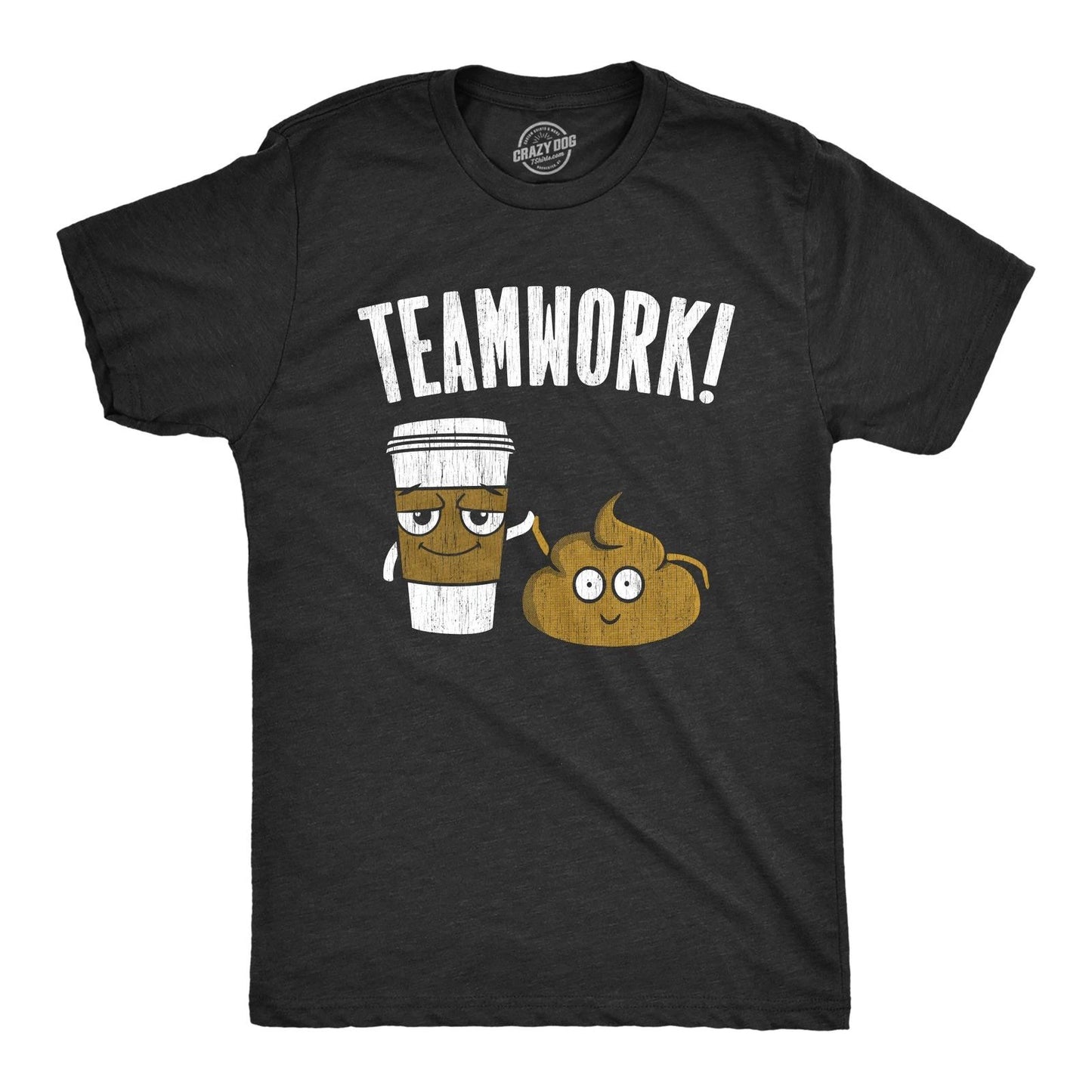 Mens Teamwork T Shirt Funny Sarcastic Poop and Coffee Partners Joke Novelty Tee