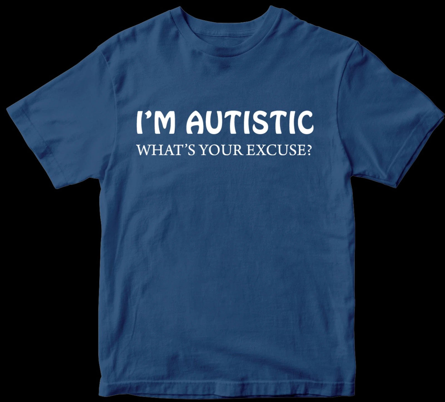 I'M AUTISTIC T-shirt Be Kind Awareness Raise Together Autistic Birthday Gifts