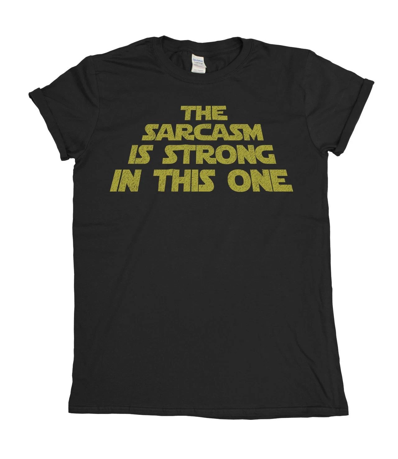 Is Strong Funny Sci-Fi Inspired Humor Graphic Black Tee Gildan 5000 ON TREND