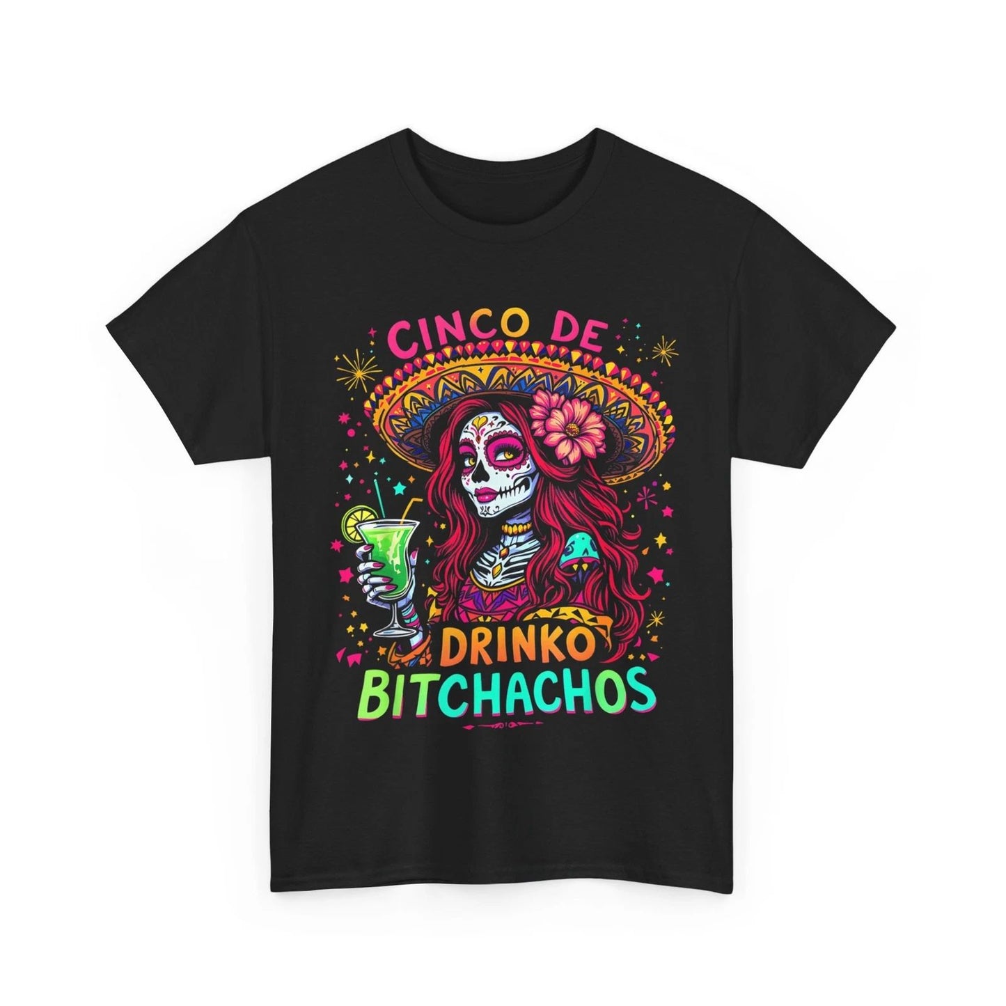 Cinco De Mayo Mexican Party Shirt, Cinco De Drinko Bitchachos Funny Shirt